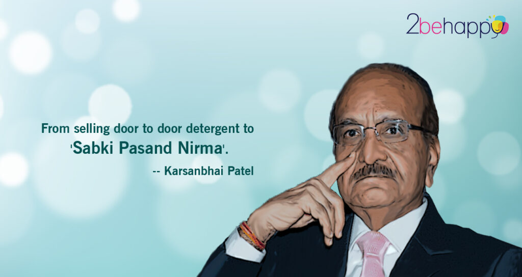 Karsanbhai Patel And The Mantra of Nirma